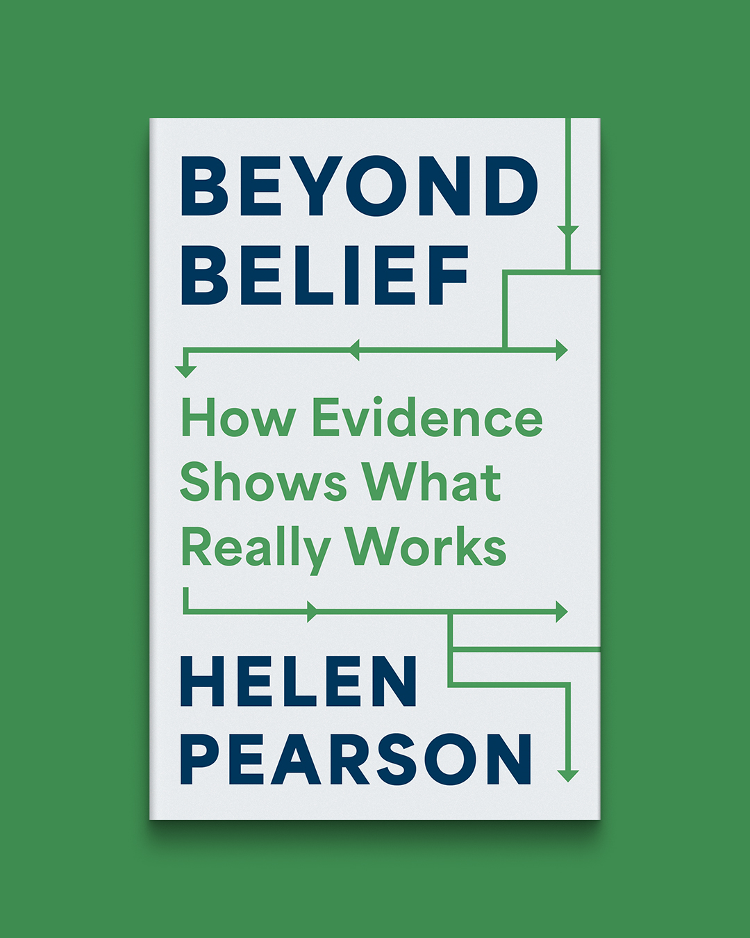 Beyond Belief: How Evidence Shows What Really Works – out April 2026